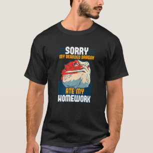 Förlåt att min böjda drake Ate My Homworking T Shirt