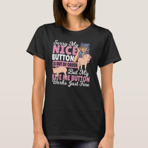 Förlåt att min Niceknapp är ur funktion Gris Farme T Shirt