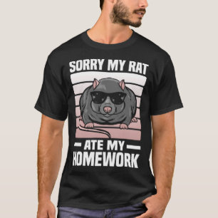 Förlåt att Råtta Ate min hemläxa Råtta T Shirt