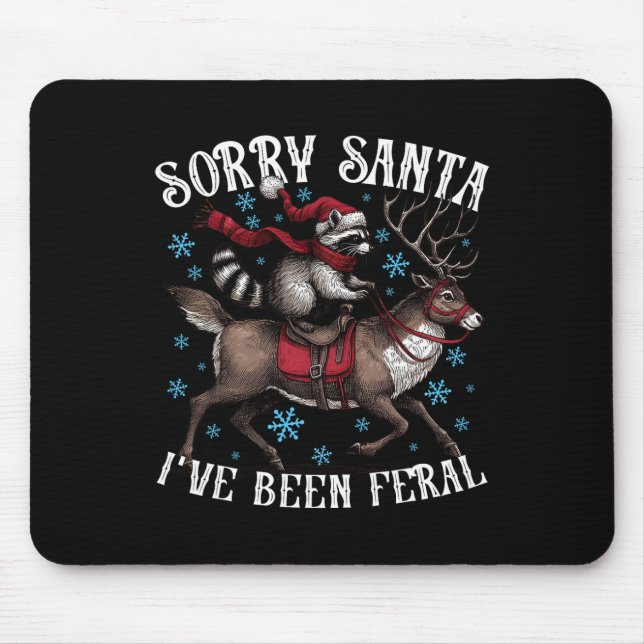 Förlåt att Santa I har varit Feral Raccoon Santa H Musmatta (Framsidan)