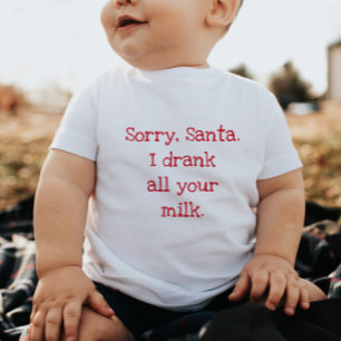 Förlåt att Santa jag dricker hela Mjölk T Shirt