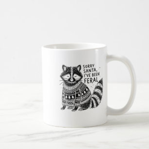 Förlåt att Santa jag har varit Feral Funny jul S R Kaffemugg