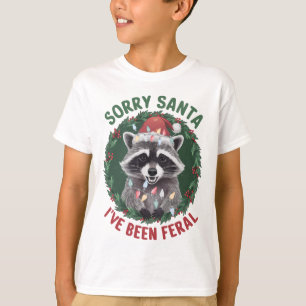 Förlåt att Santa jag har varit Feral Funny jul T Shirt