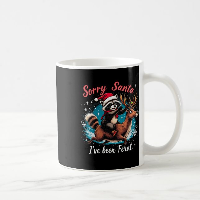 Förlåt att Santa jag har varit Feral Raccoon Funny Kaffemugg (Höger)