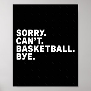 Förlåt. Basketboll. Hej då. Grafik Poster