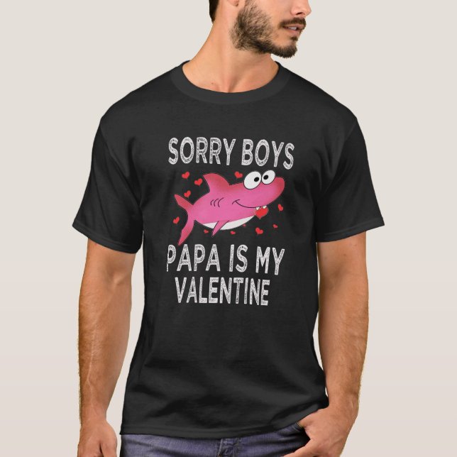 Förlåt Boys Pappa är mina Valentine Shark Valentie T Shirt (Framsida)