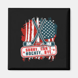 Förlåt Can#39;t Hockey Adjö Patriotic Hockey Playe Magnet