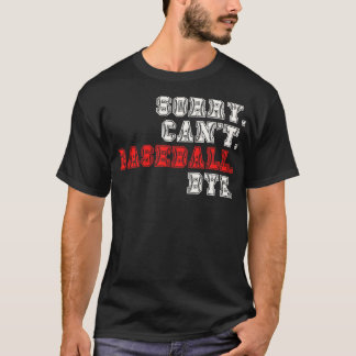 Förlåt Cant Baseball hej 16 T Shirt