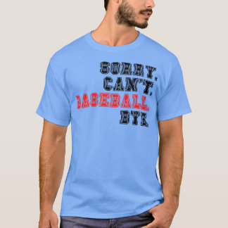 Förlåt Cant Baseball hej 18 T Shirt