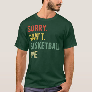 Förlåt Cant Basketball Adjö II T Shirt