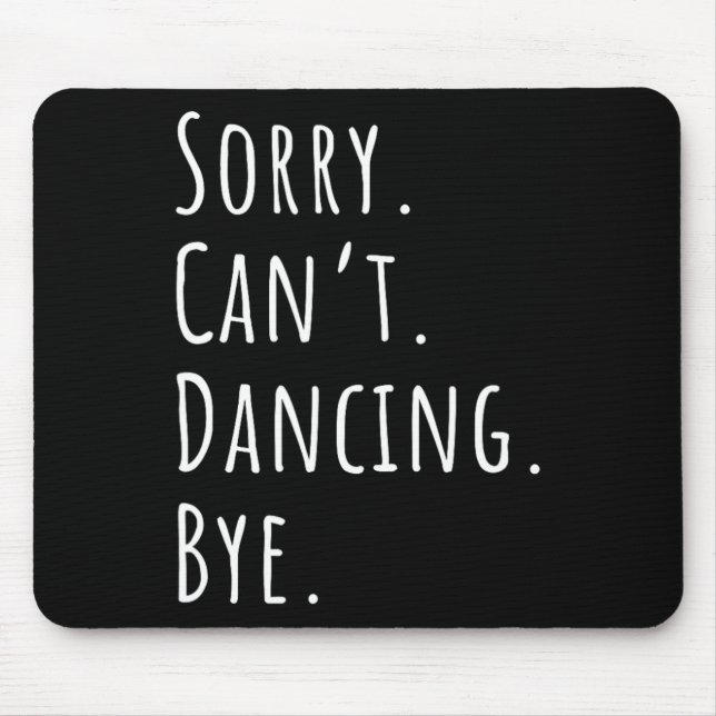 Förlåt Cant Funny Dancing Dance Musmatta (Framsidan)