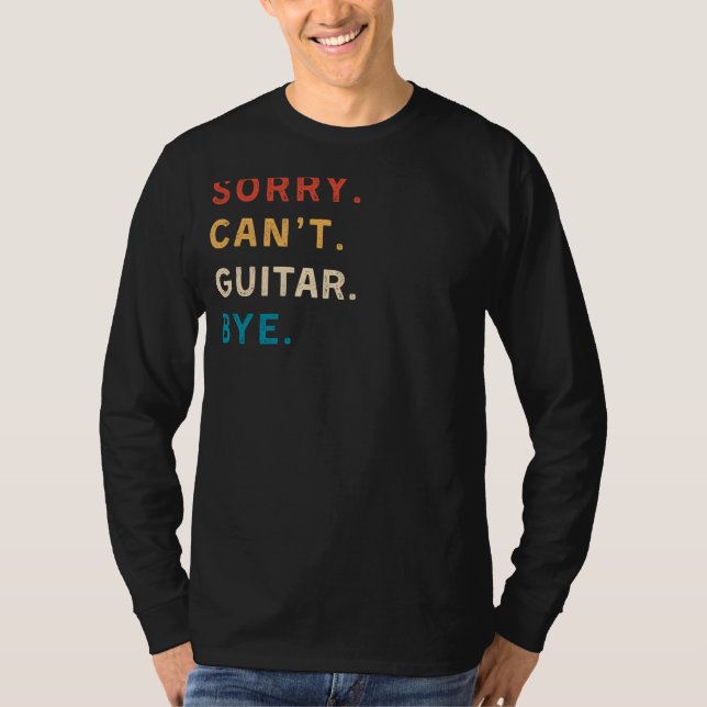 Förlåt Cant Guitar Adjö | Funny Guitar Tee (Framsida)