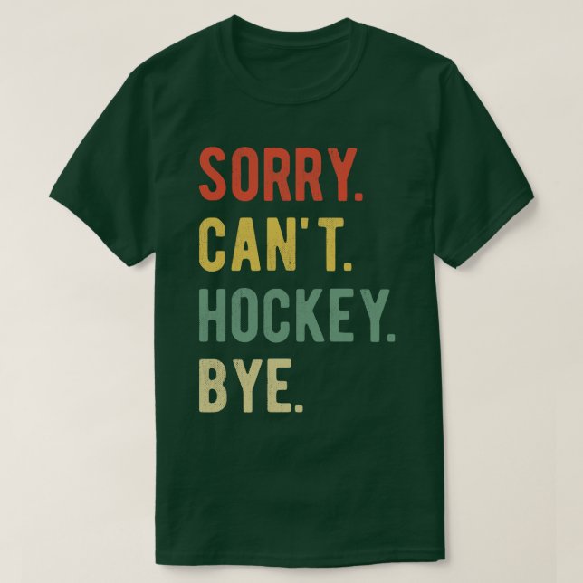 Förlåt Cant Hockey Adjö II T Shirt (Design framsida)