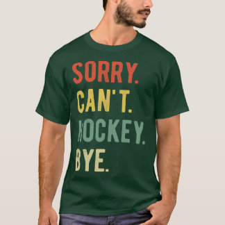 Förlåt Cant Hockey Adjö II T Shirt