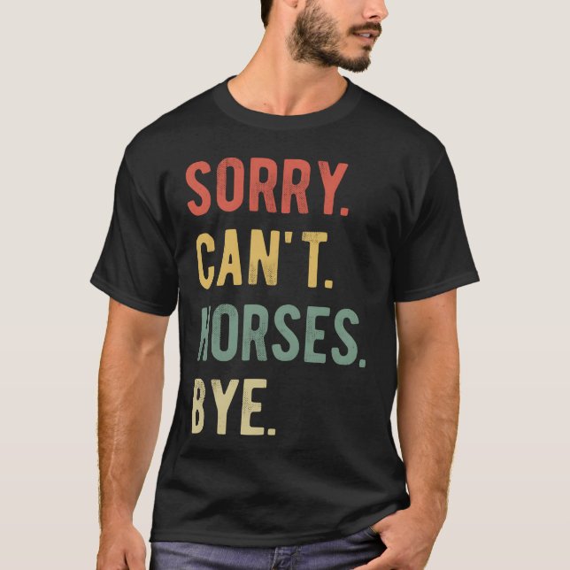 Förlåt Cant Horses Adjö II-retro T Shirt (Framsida)