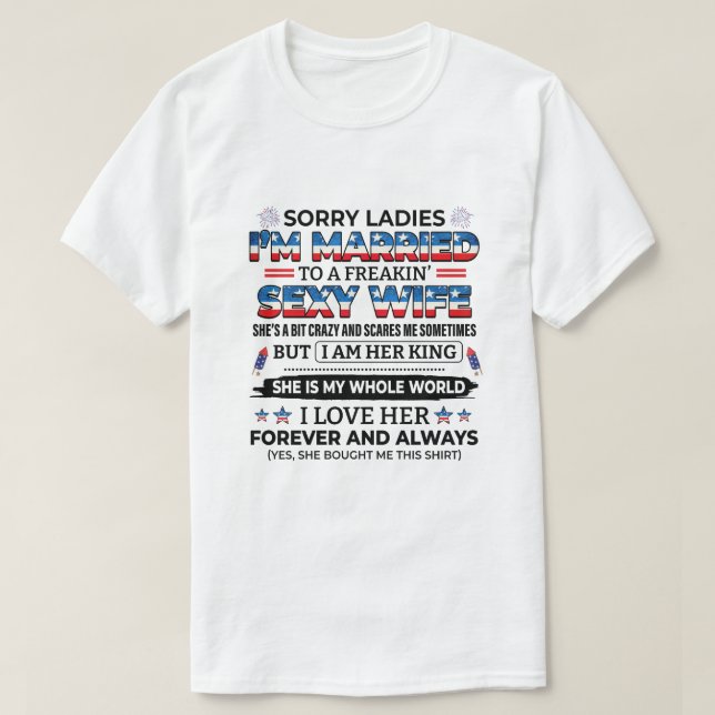 Förlåt Dam, jag är gift med en Freakins sexfru T Shirt (Design framsida)