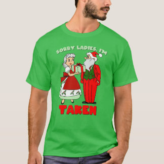 Förlåt Dam, jag är Taken (Santa & Mrs Claus) T Shirt