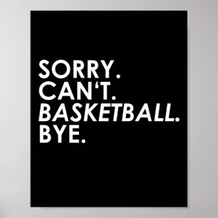 Förlåt. Det går inte. Basketboll. Hej då. Poster