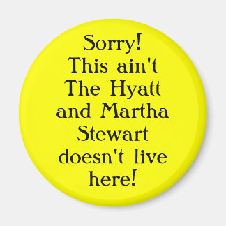Förlåt! Det här är inte hyatt Magnet