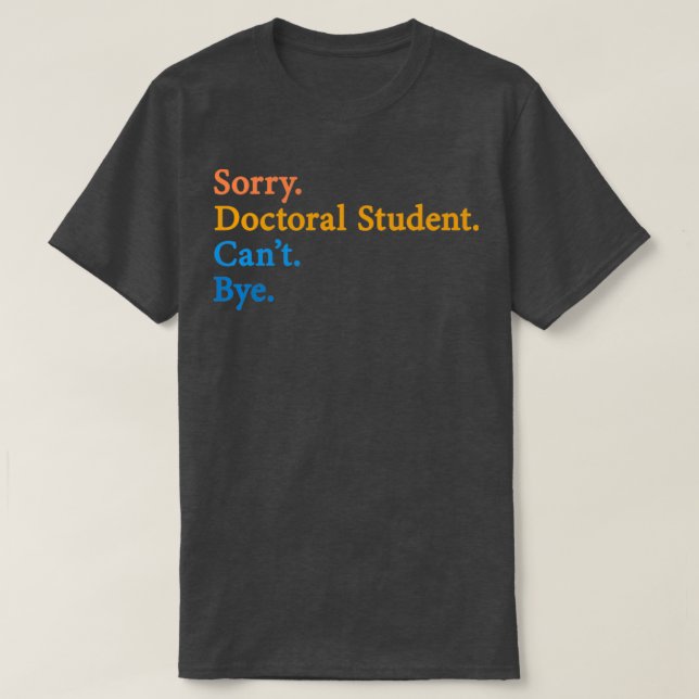 Förlåt doktor Student Canx27t Hej 11 T Shirt (Design framsida)