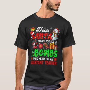 Förlåt för alla F-bomber jag är en biträdande lära T Shirt