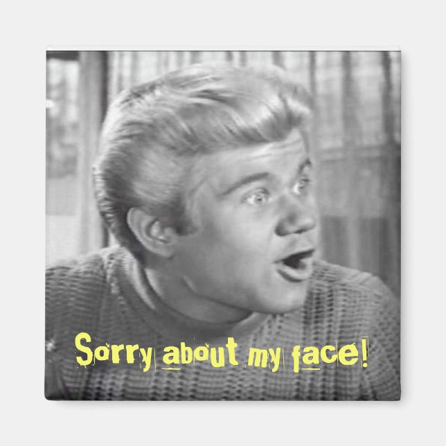 Förlåt för ansikte! magnet (Framsidan)