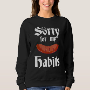 Förlåt för mina värsta livsstilar. t shirt