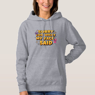 Förlåt för vad Ansikte sa | Funny Sarkastic Quot T Shirt