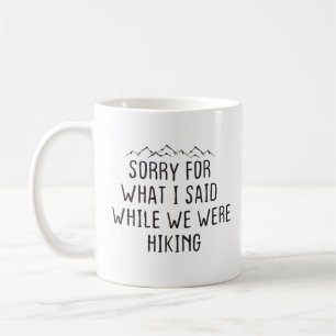 Förlåt för vad jag sa medan vi var roliga kaffemugg