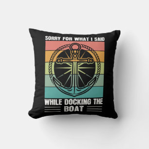 Förlåt för vad jag sa när jag dockade Boat Retro Kudde