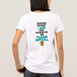 Förlåt för vad jag sa t shirt