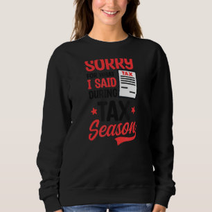 Förlåt för vad jag sa under säsongsskatteregistrer t shirt