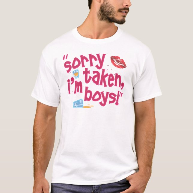 Förlåt, jag är pojkar! tee shirt (Framsida)