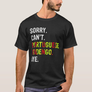 Förlåt Kan portugisiska Podengo Adjö T Shirt