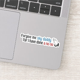 Förlåt mig, Himlar pappa, lustig religiösa Klistermärken