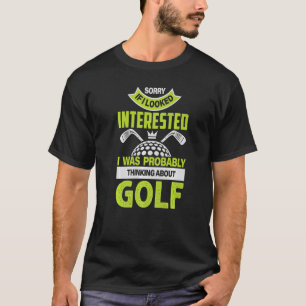Förlåt om jag var intresserad av att tänka på t shirt