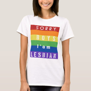 Förlåt pojkar jag är lesbisk t shirt