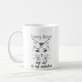 Förlåt pojkar min katt är min valentin kaffemugg