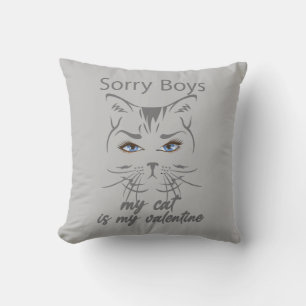 Förlåt pojkar min katt är min valentin kudde