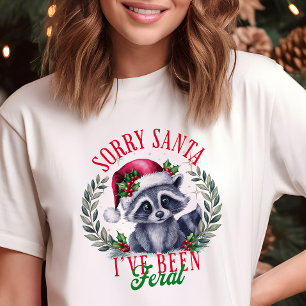 Förlåt Santa Feral Raccoon Funny jul T Shirt