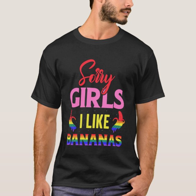 Förlåt tjejer jag gillar Bananas T Shirt (Framsida)