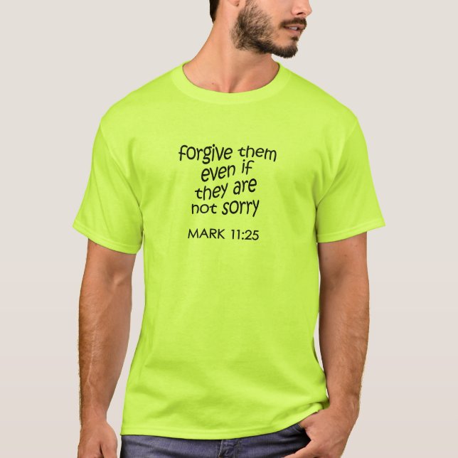 Förlåta dem tee shirt (Framsida)