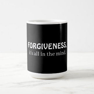 Förlåtelse, det är allt i sinnet kaffemugg