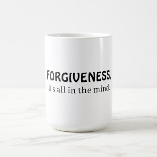Förlåtelse, det är allt i sinnet kaffemugg