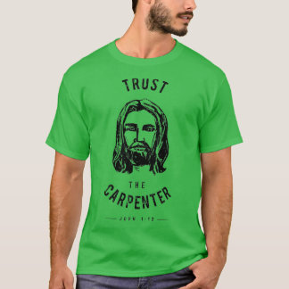 Förlita Bäran på Carpenter Jesus Kristus T Shirt