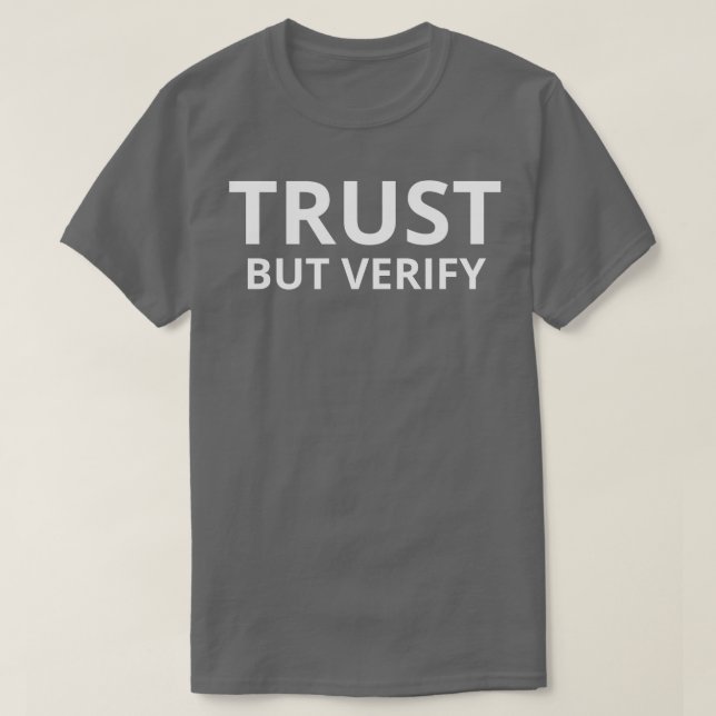 Förlita dig men verifiera band t shirt (Design framsida)