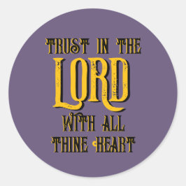 Förlita dig på LORD med all Lila i hjärtat Runt Klistermärke
