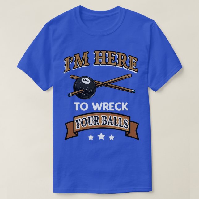 Förliva din Bollar lustiga Billiard Cue Sports T Shirt (Design framsida)