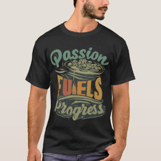Förlopp för passionsbränsle t shirt