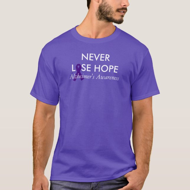 Förlora aldrig hoppAlzheimers medvetenhet T Shirt (Framsida)